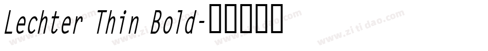 Lechter Thin Bold字体转换